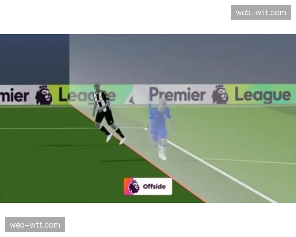 英足总确认：英超第31轮将首次全面试用半自动越位技术进行测试